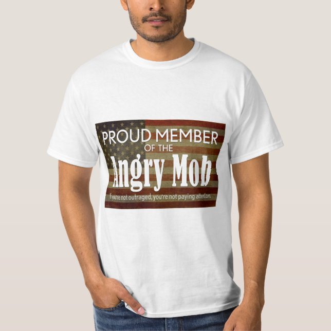 Stolzes Mitglied des Angry Mob T-Shirt (Vorderseite)