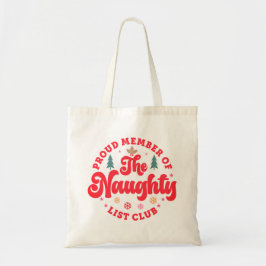 Stolzes Mitglied des Naughty List Club Weihnachten Tragetasche