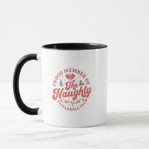 Stolzes Mitglied des Naughty Pickleball Club Tasse