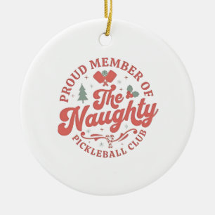 Stolzes Mitglied des Naughty Pickleball Clubs Keramik Ornament