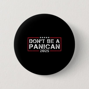 Stolzes Mitglied des Panican Party Men Women Anti Button