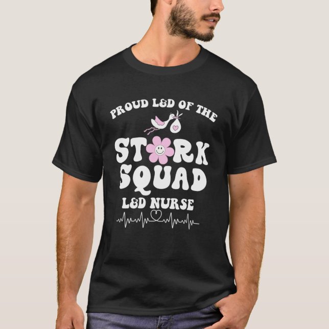 Stolzes Mitglied des Stork Squad L&D Labour & Deli T-Shirt (Vorderseite)