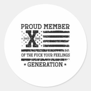 Stolzes Mitglied Ihrer Gefühle Gen X US 4. Runder Aufkleber