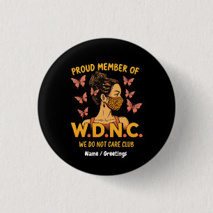 Stolzes Mitglied von WDNC Wir kümmern uns nicht um Button