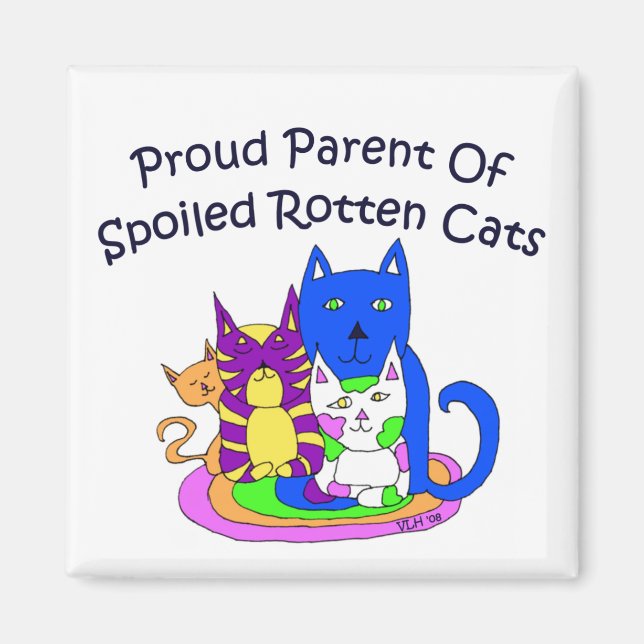 Stolzes Paradies der verwöhnten Rotten Cats Square Magnet (Vorne)