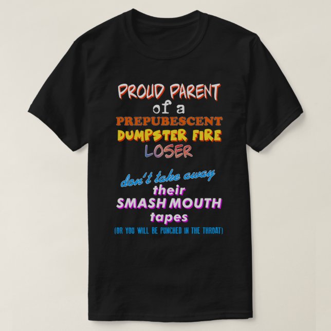 Stolzes Parent eines präpubescent Dumpster Fire T-Shirt (Design vorne)