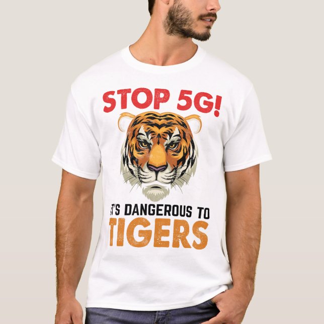 stop 5g it's dangerous to tigers T-Shirt (Vorderseite)