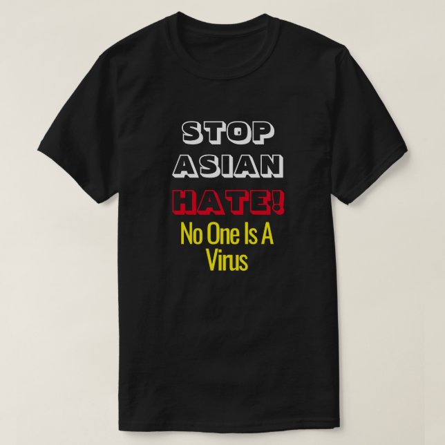 Stop Asian Hate Personne N'Est Un Virus T-Shirt (Design devant)