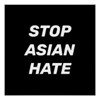 Stop Asian Hate, Poster noir blanc