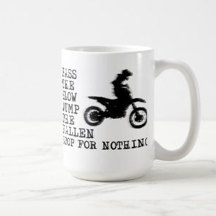 Stop For Nothing Dirt Bike Motocross Tasse