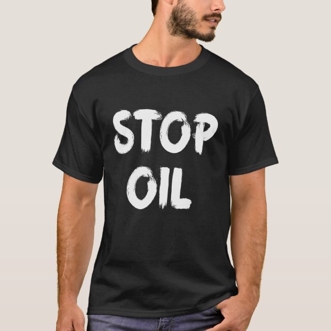 Stop Oil T-Shirt (Vorderseite)