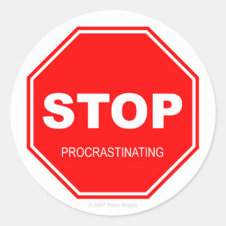 Stop Procrastining - Sticker