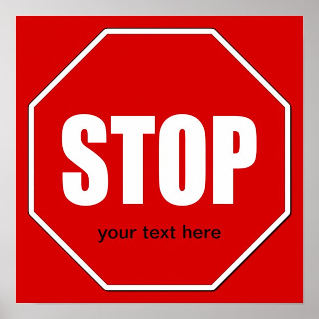 Stop Sign Custom 24 x 24 Poster (Devant)