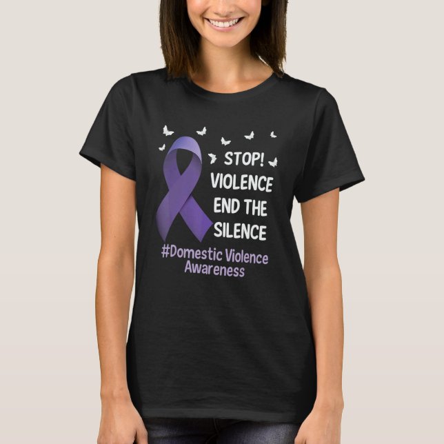 Stop Violence End Silence Domestic Violence Suppor T-Shirt (Vorderseite)