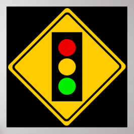Stoplight Ahead Poster
