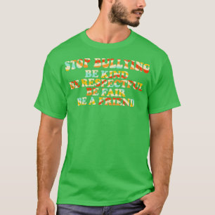 Stopp Bullying Sei respektvoll, sei fair T-Shirt