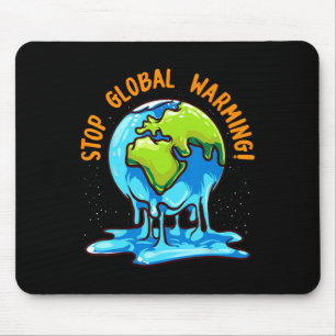 Stopp der globalen Erwärmung Klimawandel Earth Day Mousepad