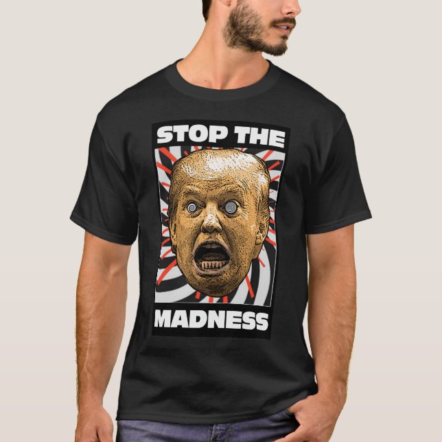 STOPP DIE MADNESS! T-Shirt (Vorderseite)