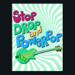 Stopp, Drop und Powerpop Music Slogan Fun Poster<br><div class="desc">Hör auf zu fallen und Power Pop! Die Welt wäre wahrscheinlich ein besserer Ort,  wenn alle aufhören würden,  zu einem Pop zu kommen. Feiern Sie diese knusprigen Gitarren und super sonnenglänzende Fun Licks mit diesem groovy Vintagen Style Design.</div>