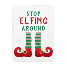 Stopp Elfing Around Funny Christmas Sprichwort Magnet