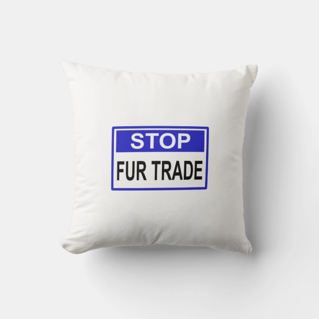 Stopp Fur Trade Blue Schild Kissen (Vorderseite)
