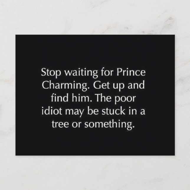 STOPP GEWARTET FÜR PRINCE CHARMING LUSTIGE SPRÜCHE POSTKARTE (Vorderseite)