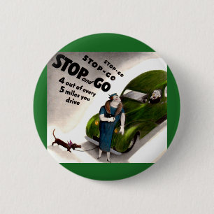 Stopp, Go, aber schlage nicht die dicke Dame oder Button