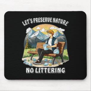 Stopp Littering Nature Protection Umwelt Pro Mousepad