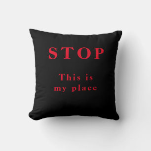 Stopp my/our place - werfen Kissen