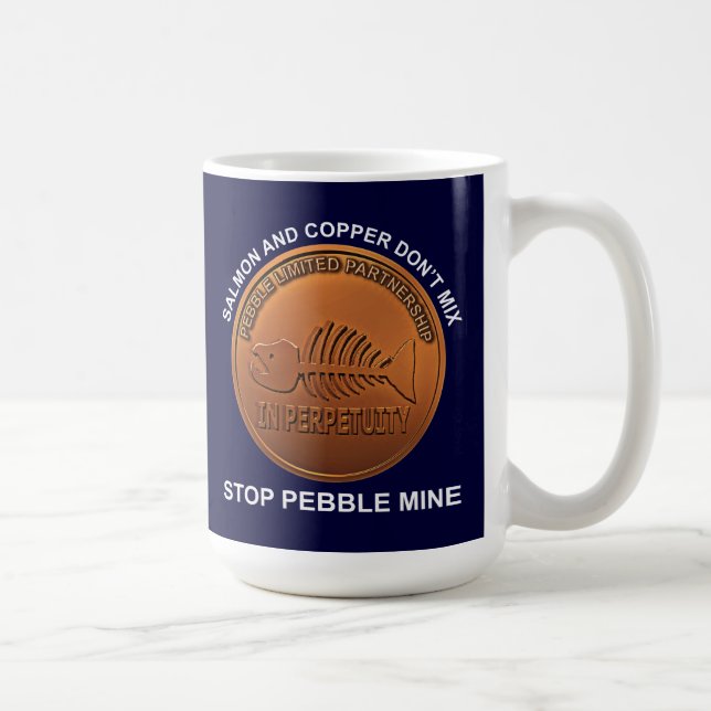 Stopp Pebble Mine - Pebble Mine Penny Kaffeetasse (Rechts)
