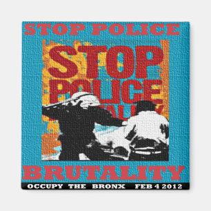 Stopp Police Brutality, Occupy the Bronx Flyer 201 Magnet