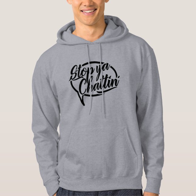 Stopp Ya Chattin' Manchester Slang Hoodie (Vorderseite)