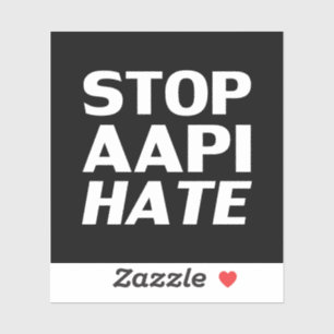 Stoppen des AAPI Hasses, Schwarz-weißer Aufkleber