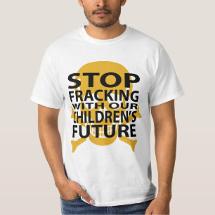 Stoppen Sie Anti-fracking Fracking T-Shirt
