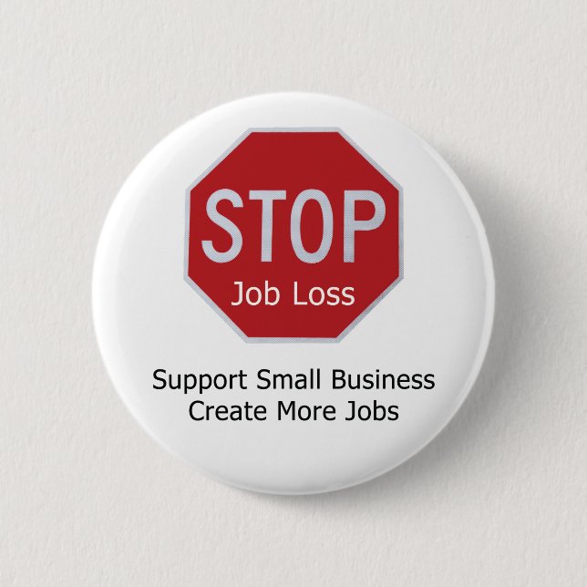 Stoppen Sie Arbeitsplatz-Verlust Button (Vorderseite)