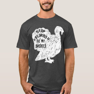 Stoppen Sie auf meiner Brust Funny Erntedank Turk T-Shirt