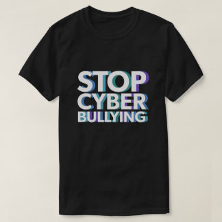 Stoppen Sie Cyber-einschüchternShirt T-Shirt
