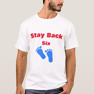 Stoppen Sie den Bleibe Six Feet Albern Funny Footp T-Shirt