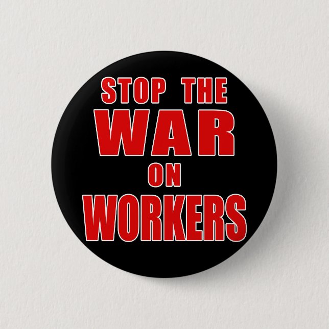 STOPPEN Sie den KRIEG AUF ARBEITSKRÄFTE T - Shirts Button (Vorderseite)