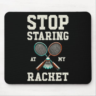Stoppen Sie den Stachel an meinem Racket Funny Ten Mousepad