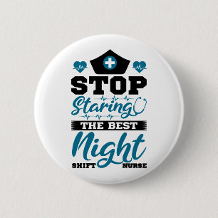 Stoppen Sie den Start der besten Night Shift Nurse Button