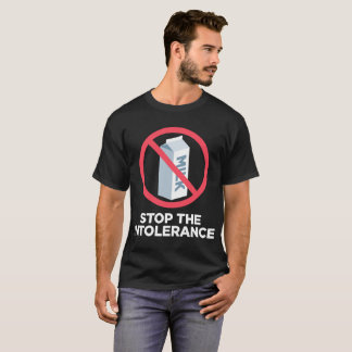 Stoppen Sie die Intoleranz T-Shirt