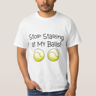 Stoppen Sie, entlang meiner Bälle (Tennisbälle) T-Shirt