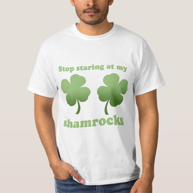 STOPPEN Sie, ENTLANG MEINES KLEEBLÄTTER T - Shirt (Vorderseite)