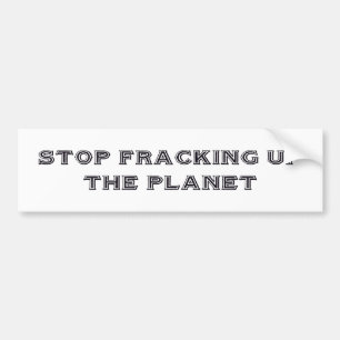 "Stoppen Sie Fracking" Autoaufkleber