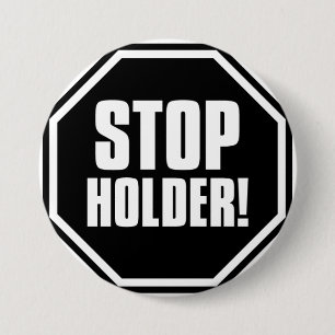 Stoppen Sie Halter! Button