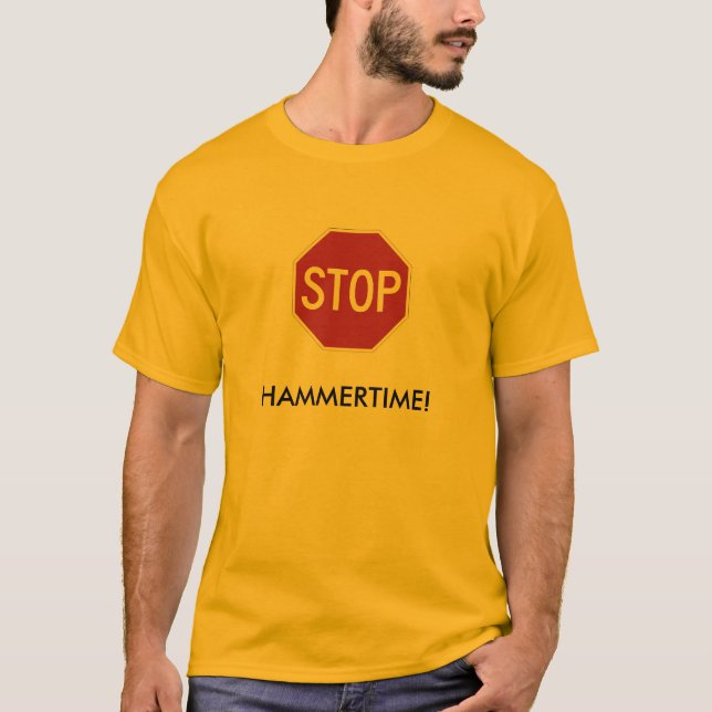 Stoppen Sie, HAMMERTIME! T-Shirt (Vorderseite)