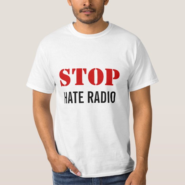 STOPPEN Sie Hass-Radio T-Shirt (Vorderseite)