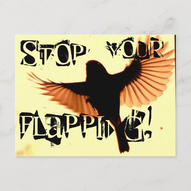 Stoppen Sie Ihre Flackerung Postkarte (Vorderseite)