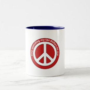 Stoppen Sie, meine Steuergelder für Krieg Zweifarbige Tasse